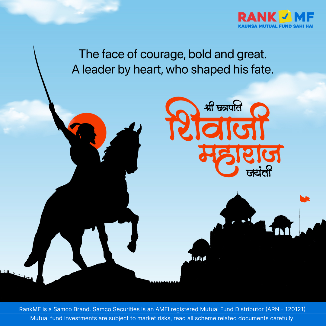A leader who truly cared for his people and always stood up for what was right. Celebrating the birth anniversary of Chhatrapati Shivaji Maharaj. 
Happy Shiv Jayanti!

#chhatrapatishivajijayanti #rankmf #samco