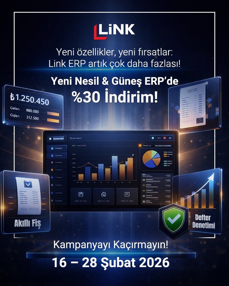 Yeni Nesil &amp; Güneş ERP ile
kayıt tutmanın ötesine geçin, işletmenizi anlık yönetin.
Dashboard, banka entegrasyonu,
akıllı fişler ve defter denetimi tek ekranda.

💥 %30 indirim
📅 16 – 28 Şubat 2026
#linkerp #erp #finans #dijitaldonusum #kampanya #isletmeyonetimi