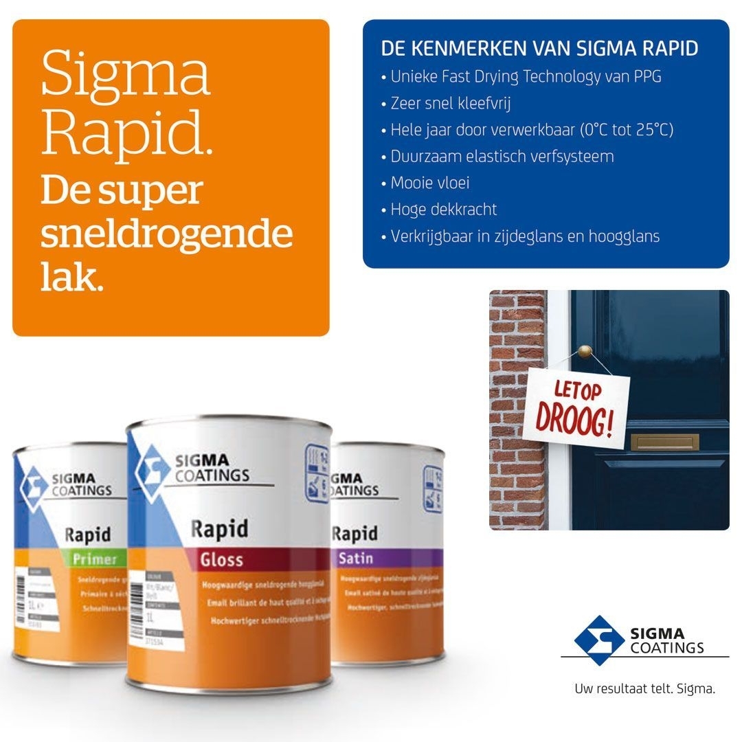 𝗦𝗶𝗴𝗺𝗮 𝗥𝗮𝗽𝗶𝗱. 𝗗𝗲 𝘀𝘂𝗽𝗲𝗿 𝘀𝗻𝗲𝗹𝗱𝗿𝗼𝗴𝗲𝗻𝗱𝗲 𝗹𝗮𝗸.  Een topresultaat neerzetten in situaties waar snelheid gewenst is? Dat kan met Sigma Rapid. Een alkydlak die zó snel droogt, dat stof en regen