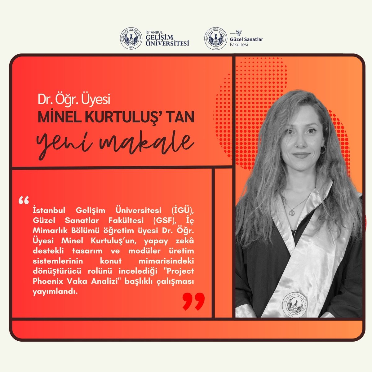 İstanbul Gelişim üniversitesi (İGU), Güzel Sanatlar Fakültesi (GSF), İç Mimarlık Bölümü’nden Dr. Öğr. Üyesi Minel Kurtuluş'un yeni makalesi yayımlandı.
#IstanbulGelisimUniversity #gsf #GüzelSanatlarFakültesi #FacultyofFineArts #istanbulgelisimuni