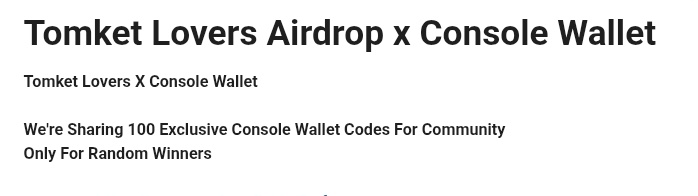 Giveaway 100 Code <a href="/ConsoleWallet/">Console Wallet</a> Pemenang Acak

📌Follow <a href="/TomketLovers/">Tomket Lovers | Trading & Airdrop</a> X <a href="/ConsoleWallet/">Console Wallet</a>
Isi Form : forms.gle/adCAcg49TZZGuD…

•Selesaikan Task
•Jangan Lupa Join Telegram t.me/ConsoleWallet
•Like Rt &amp; Tag 3 Teman 

Pemenang Akan Di Umumkan Dalam 24 Jam.