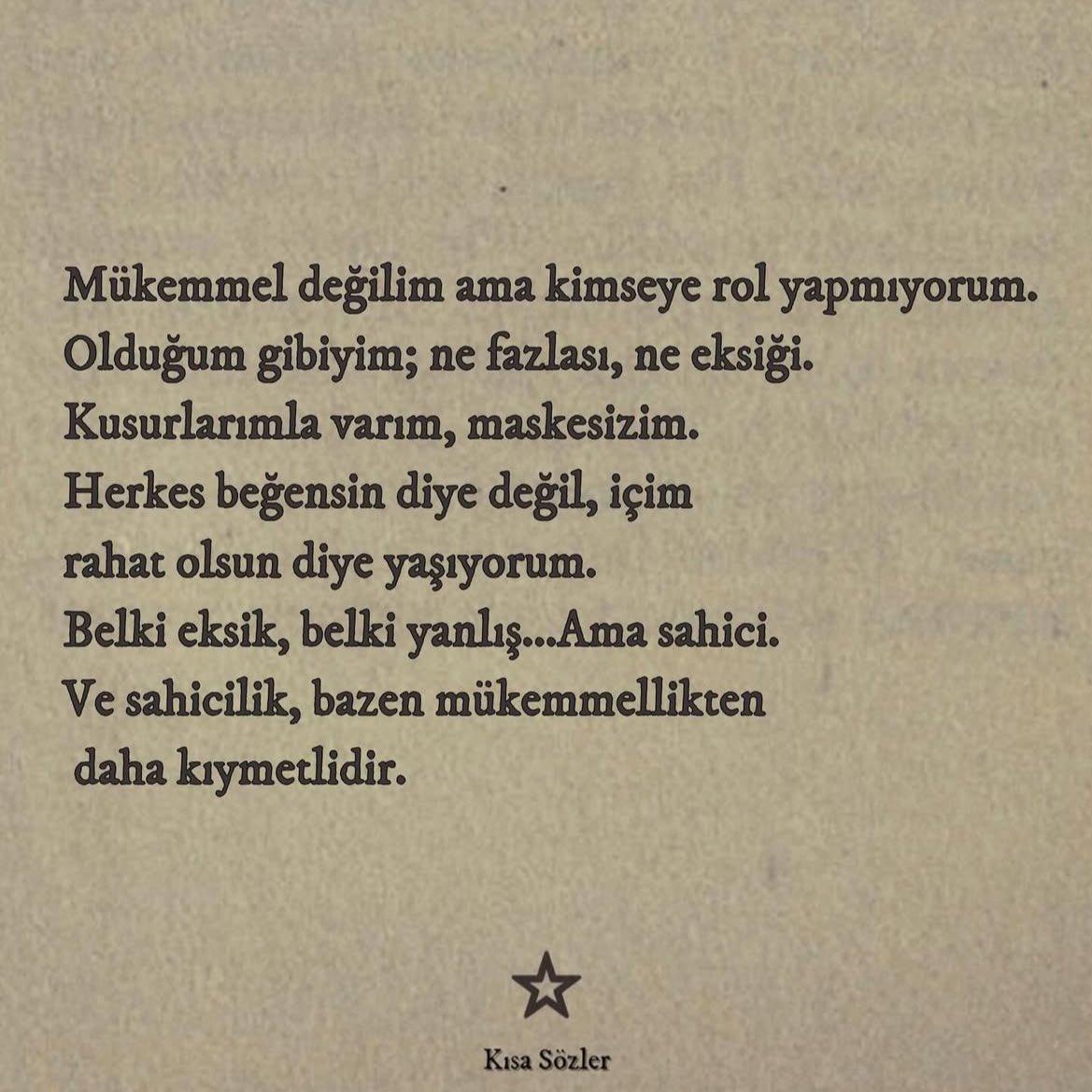 Bugün rastladığım bir yazı, o kadar hoşuma gitti ki;