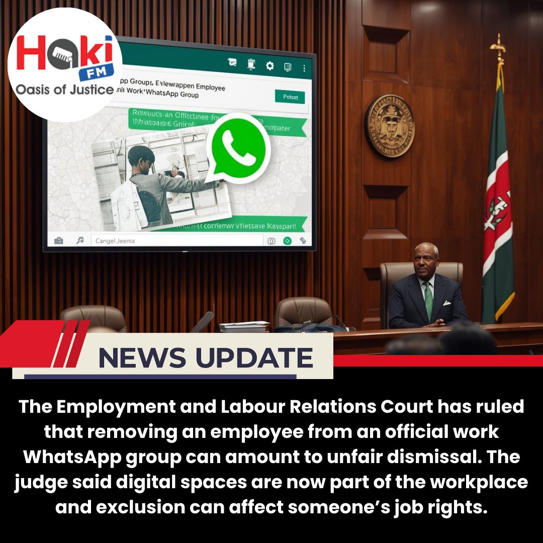 HAKIFM1's tweet image. Removed from a work WhatsApp group while on leave? A Kenyan court has ruled that digital exclusion can amount to unfair dismissal. The workplace is no longer just physical, it’s online too. #LabourLaw #DigitalWorkplace