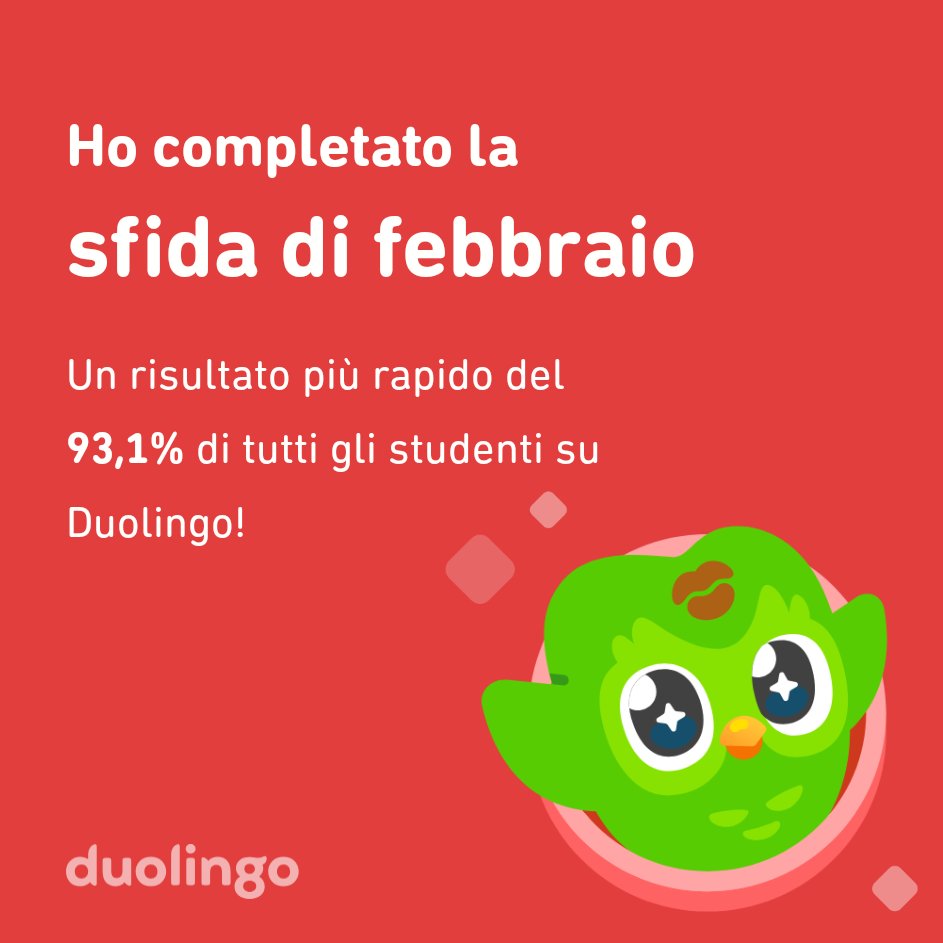 DMorrone82's tweet photo. Ho completato la sfida di febbraio più velocemente del 93,1% di tutti gli studenti su Duolingo! https://t.co/aydiupIhyE