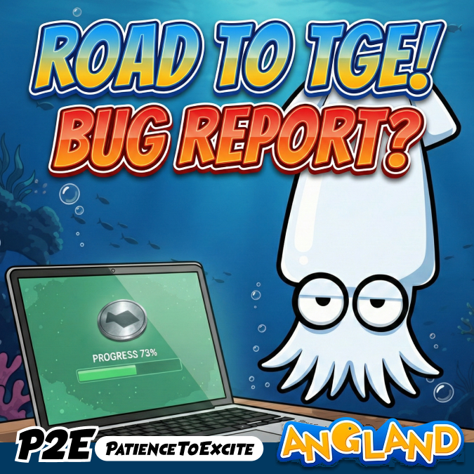 [Road to TGE | Bug Report] $FISH

Found 17 bugs.👾
Spent 3 days to squash them.

Progress: 75% -> 73%

We went backward. But the dev team is leveled up! 

The pace is picking up. Things are getting interesting🎣

P2E - #PatienceToExcite #Angland