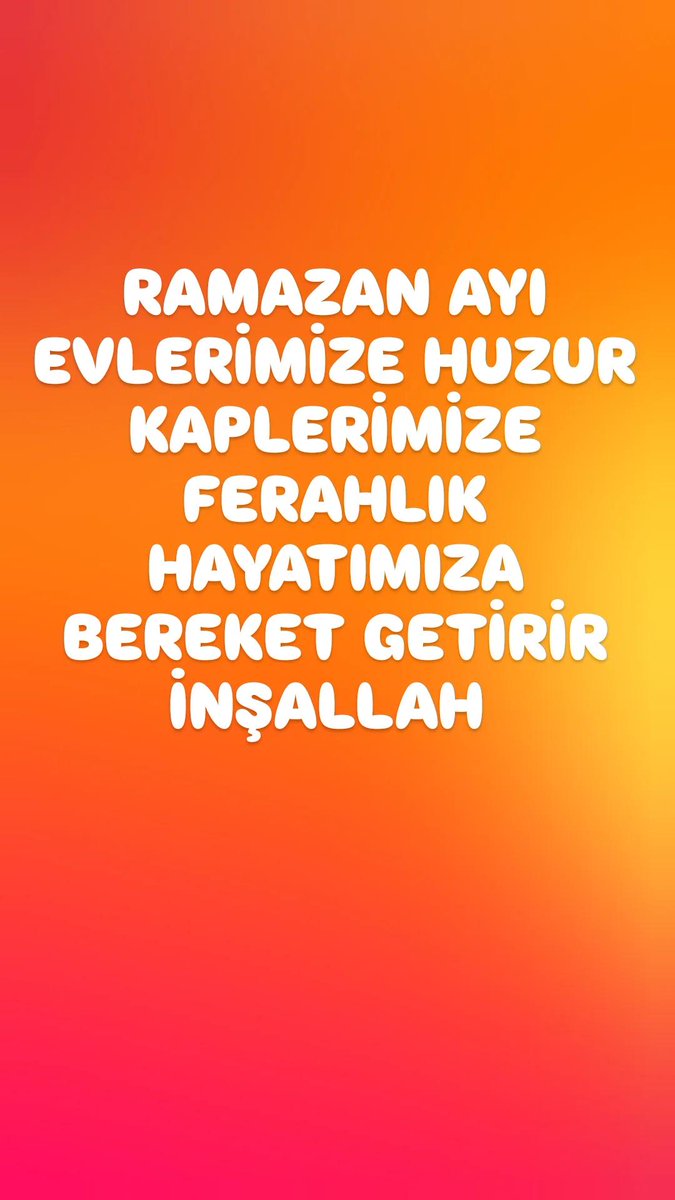 Hayırlı bereketli Ramazan lar