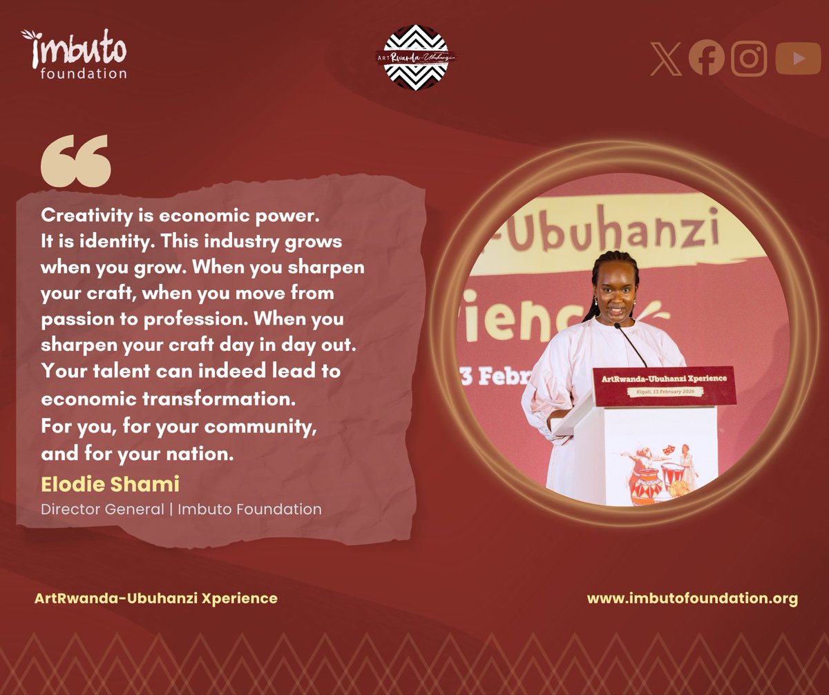 Imbuto's tweet photo. “ Creativity is economic power. It is identity. This industry grows when you grow. When you sharpen your craft, when you move from passion to profession. When you sharpen your craft day in day out.
Your talent can indeed lead to economic transformation. For you, for your community, and for your nation.” 
— @ElodieShami, during @ubuhanziRw Xperience.
#ImbutoEngages
#NurtureYourtalent