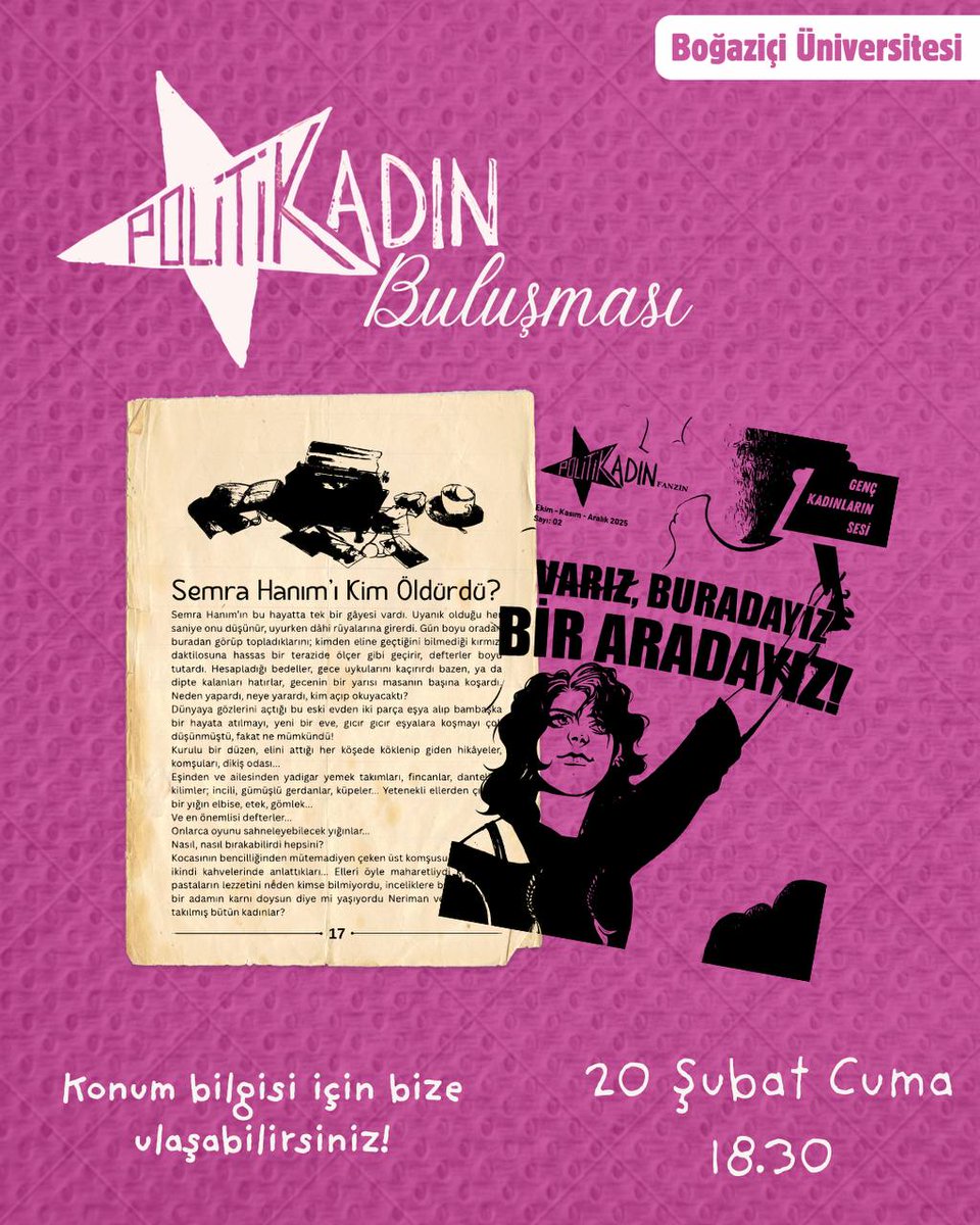 💫Boğaziçi Üniversitesi |

📣Bir önceki sayımızda yer alan “Semra Hanım’ı Kim Öldürdü” isimli öyküyü yazarımızla beraber okuyup tartışmak için buluşuyoruz.

📍Konum bilgisi için bize ulaşabilirsiniz!
📅20 Şubat Cuma
⏰18.30