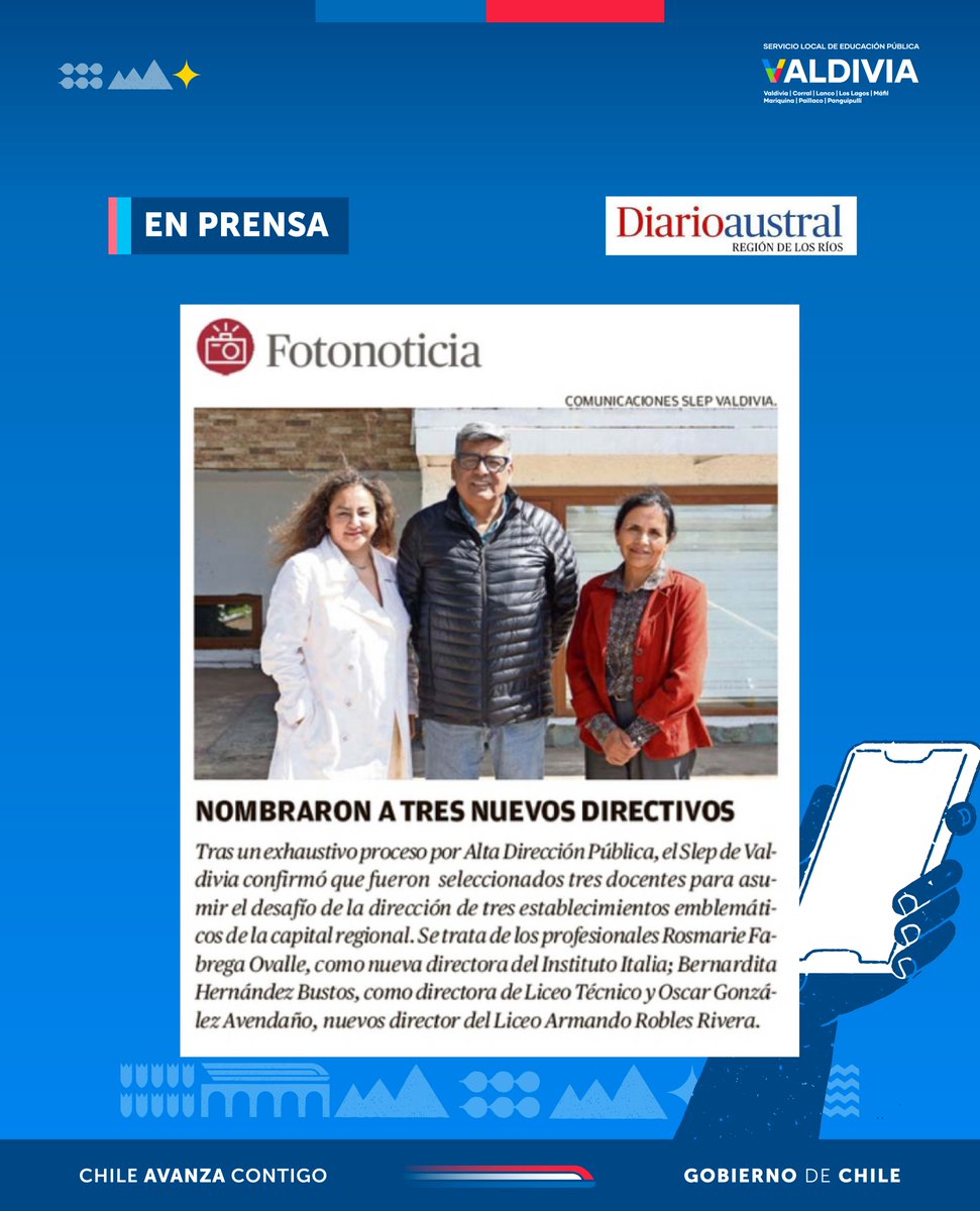 [EN PRENSA] 📰 👉 Diario Austral de Los Ríos: "Tras un exhaustivo proceso por Alta Dirección Pública, el Slep de Valdivia confirmó que fueron seleccionados tres docentes para asumir el desafío de la dirección de tres establecimientos emblemáticos de la capital regional."
