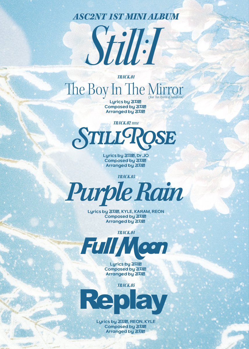 ASC2NT_OFFICIAL's tweet photo. 어센트(ASC2NT) 1ST MINI ALBUM [STILL : I]

TRACK LIST
2026.02.26 6PM (KST)

#어센트 #ASC2NT #アセント
#Still_I #Still_Rose https://t.co/6MY3S8ENjy