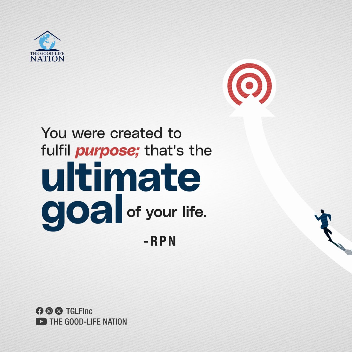 You were created to fulfil purpose; that's the ultimate goal of your life. -RPN 

#RPN 

#APeopleCome