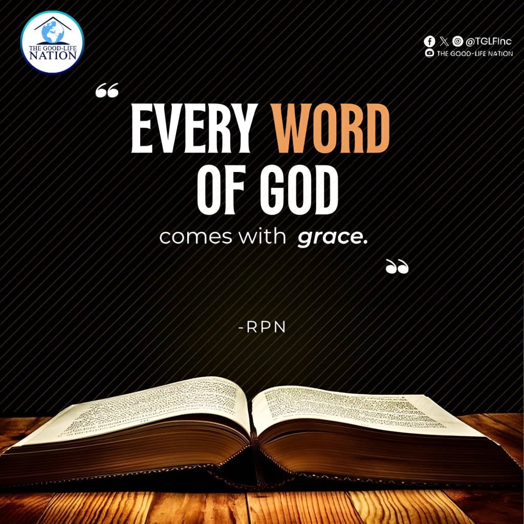 Every Word of God comes with grace. -RPN 

#RPN 

#APeopleCome