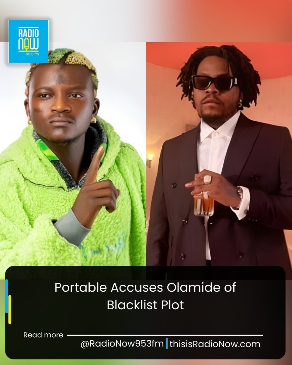 RadioNow953FM's tweet image. Nigerian singer Portable has accused rapper Olamide of being involved in discussions to have him blacklisted from the music industry. The allegation follows claims made on Monday by content creator Tunde... Read More: thisisradionow.com/portable-accus…

#olamide #portable #NewsUpdate