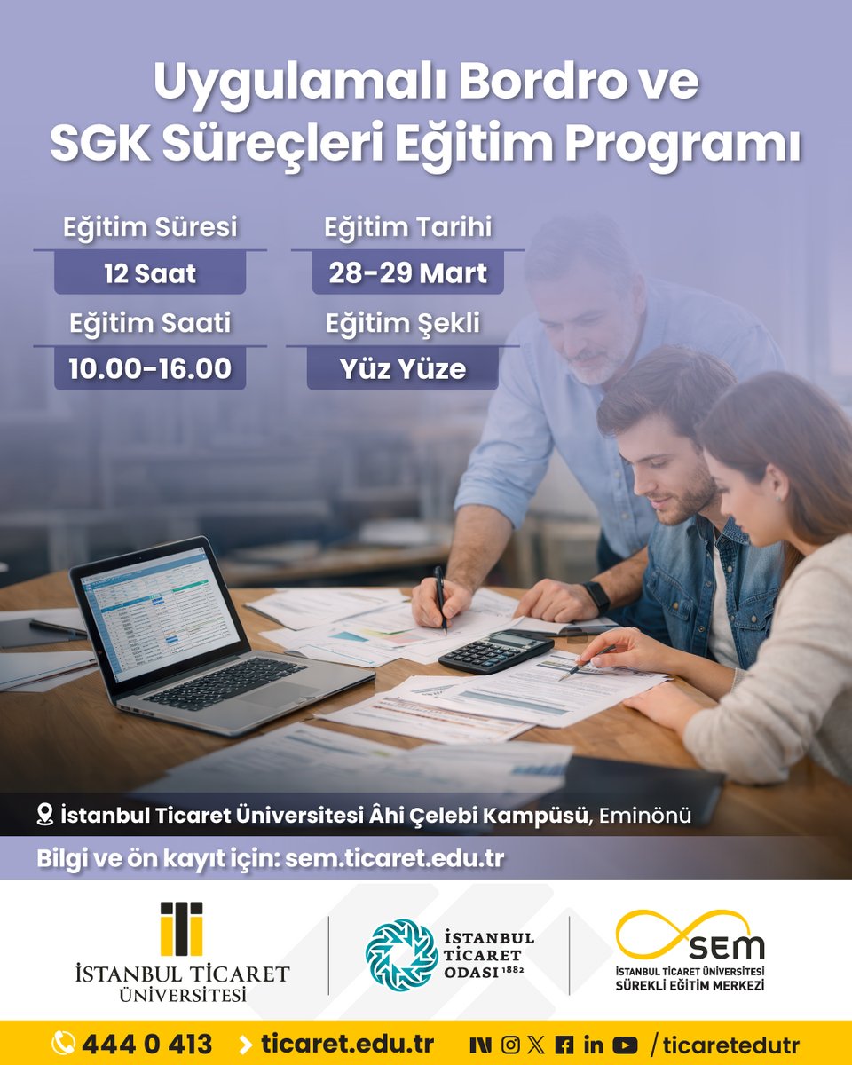 İstanbul Ticaret Üniversitesi Sürekli Eğitim Merkezi tarafından düzenlenen Uygulamalı Bodro ve SGK Süreçleri Eğitim Programı ile mevzuatı gerçek örnekler ve vaka çalışmalarıyla öğrenin, uygulamaya dönüştürün.
Kayıt ve detaylı bilgi için : sem.ticaret.edu.tr
#insankaynakları