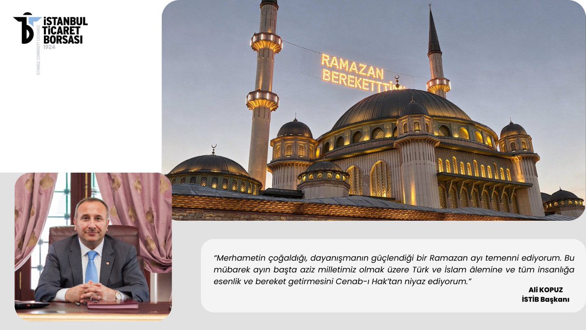 İSTİB Başkanı Ali Kopuz, “Ramazan ayının Türk ve İslam âlemine ve tüm insanlığa esenlik ve bereket getirmesini Cenab-ı Hak’tan niyaz ediyorum.” tinyurl.com/2ffrmhcb