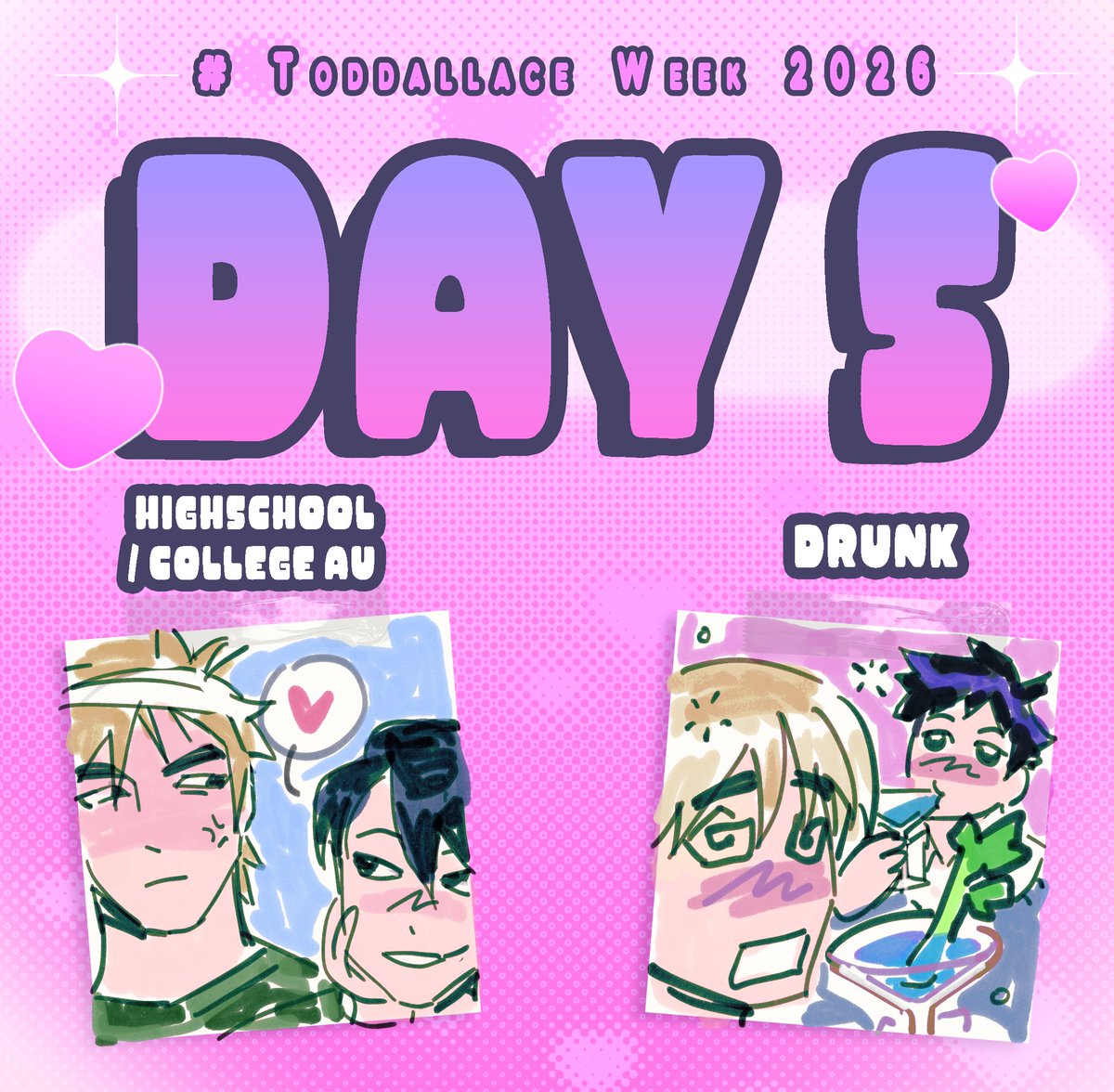 toddallaceweek's tweet photo. DAY 5! Todays Prompts is Highschool/ College AU and Drunk!  #toddallace #toddallaceweek2026 https://t.co/hRrKsemoke