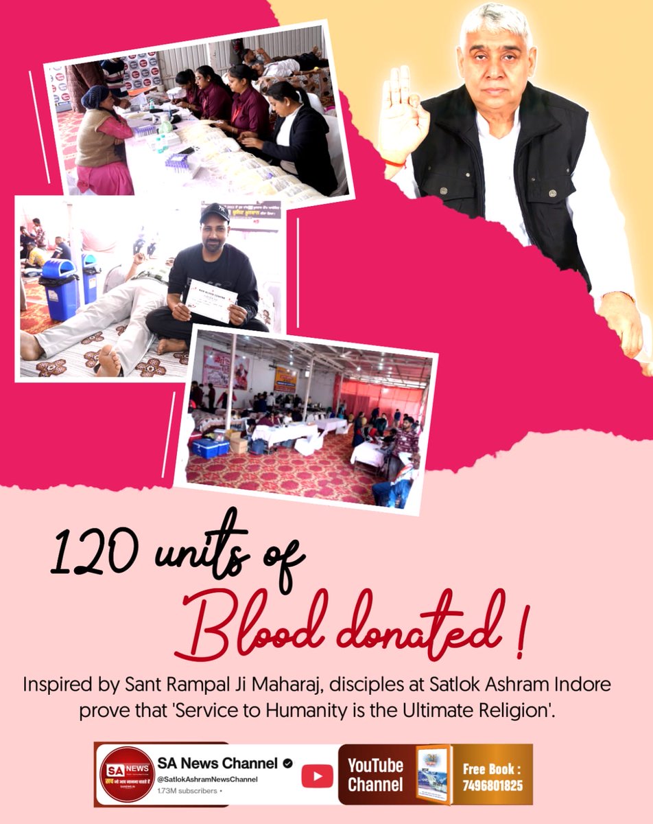 #विश्वके_शुभचिंतक_संतरामपालजी
TrueService By SatlokAshram
#WellWisherOfTheWorld_SaintRampalJi
120 units of blood donated at Satlok Ashram Indore (Madhya Pradesh). Inspired by Saint Rampal Ji, disciples proved that serving humanity is the greatest religion