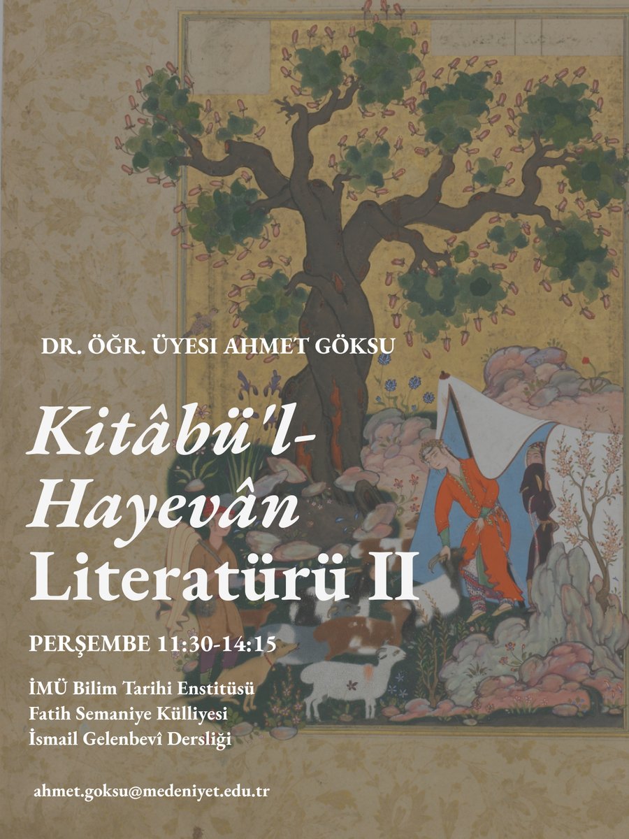 📢Enstitümüz bünyesinde vermekte olduğum "Hayevân" temalı lisansüstü derslerimizde 

H.H. ok. da bu dönem "Havass"a odaklanırken; 
K.H. lit. de 1. ve. 2. literatür üzerinden metinlerle devam ediyoruz.

🗓 Perşembe 11:30 - 17:15
🏛 Fatih Semaniye Külliyesi

ilgililere duyurulur