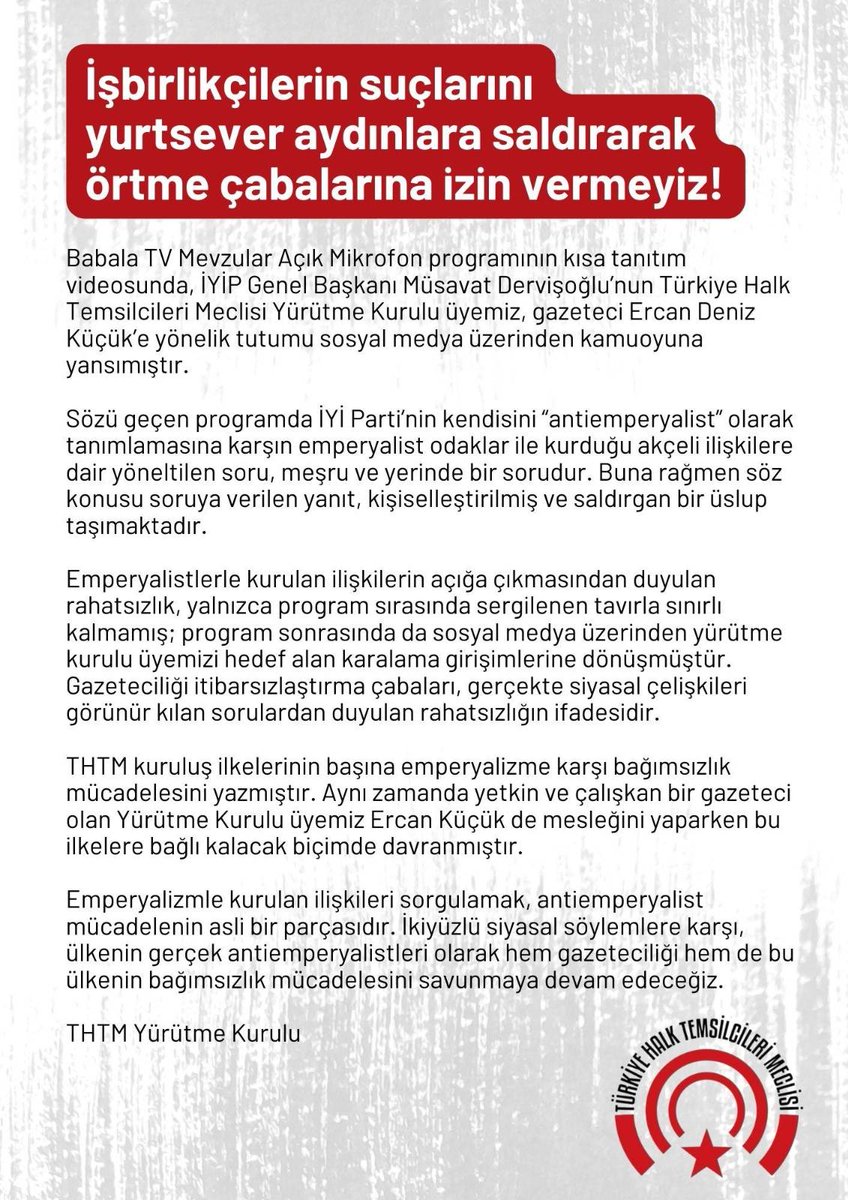 İşbirlikçilerin suçlarını yurtsever aydınlara saldırarak örtme çabalarına izin vermeyiz!

Babala TV Mevzular Açık Mikrofon programının kısa tanıtım videosunda, İYİP Genel Başkanı Müsavat Dervişoğlu’nun Türkiye Halk Temsilcileri Meclisi Yürütme Kurulu üyemiz, gazeteci Ercan Deniz