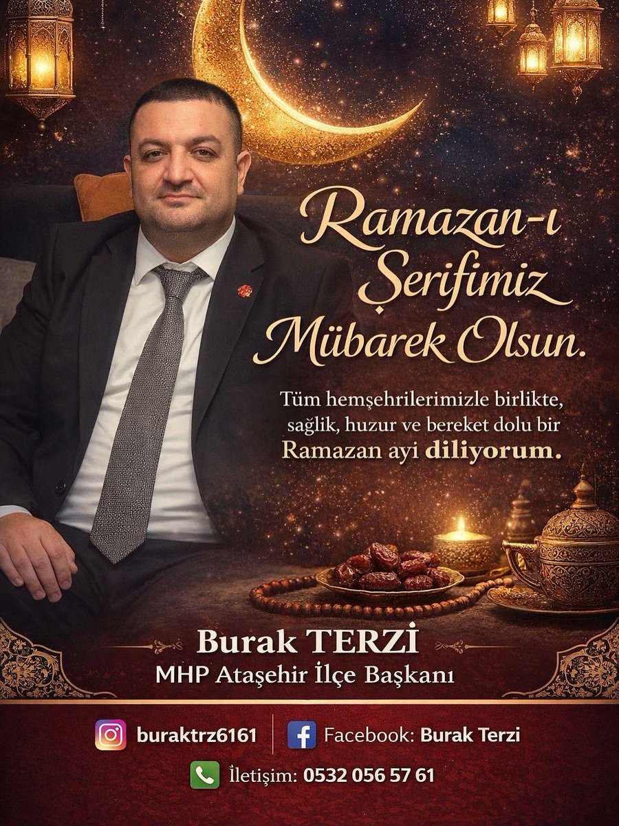 Tüm hemşerilerinizle birlikte, sağlık huzur ve bereket dolu bir Ramazan ayı diliyorum. 

Burak Terzi 
MHP Ataşehir İlçe Başkanı
