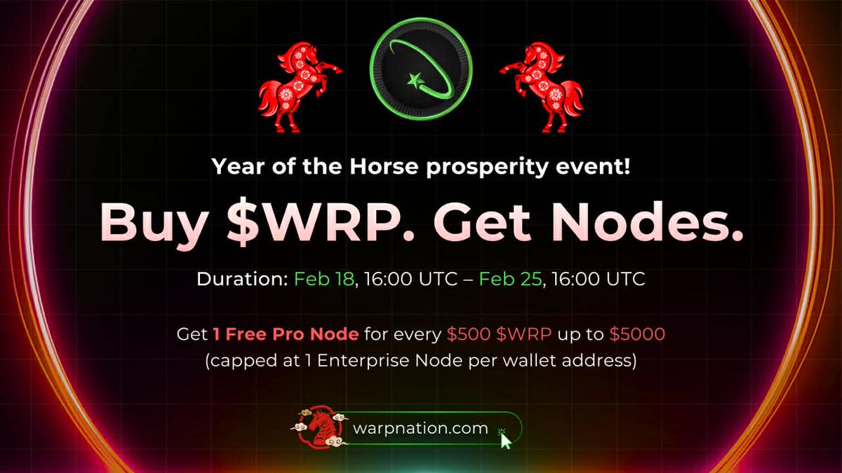 YEAR OF THE HORSE PROSPERITY EVENT! 

Until Wednesday, February 25 @ 16:00 UTC:
🟢 Get a free Pro node for every $500 in $WRP accumulated
🟢 Up to $5,000, which will convert to an Enterprise node

Infrastructure > speculation.