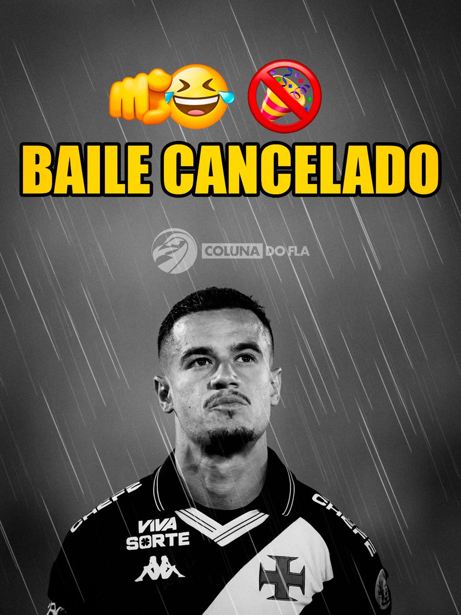 ColunadoFla's tweet photo. BAILE CANCELADO! 🎉🚫

Coutinho Philipe voltou querendo demais, não aguentou os bagres do Vasco e pediu para rescindir contrato. https://t.co/LfyDsQKUjo
