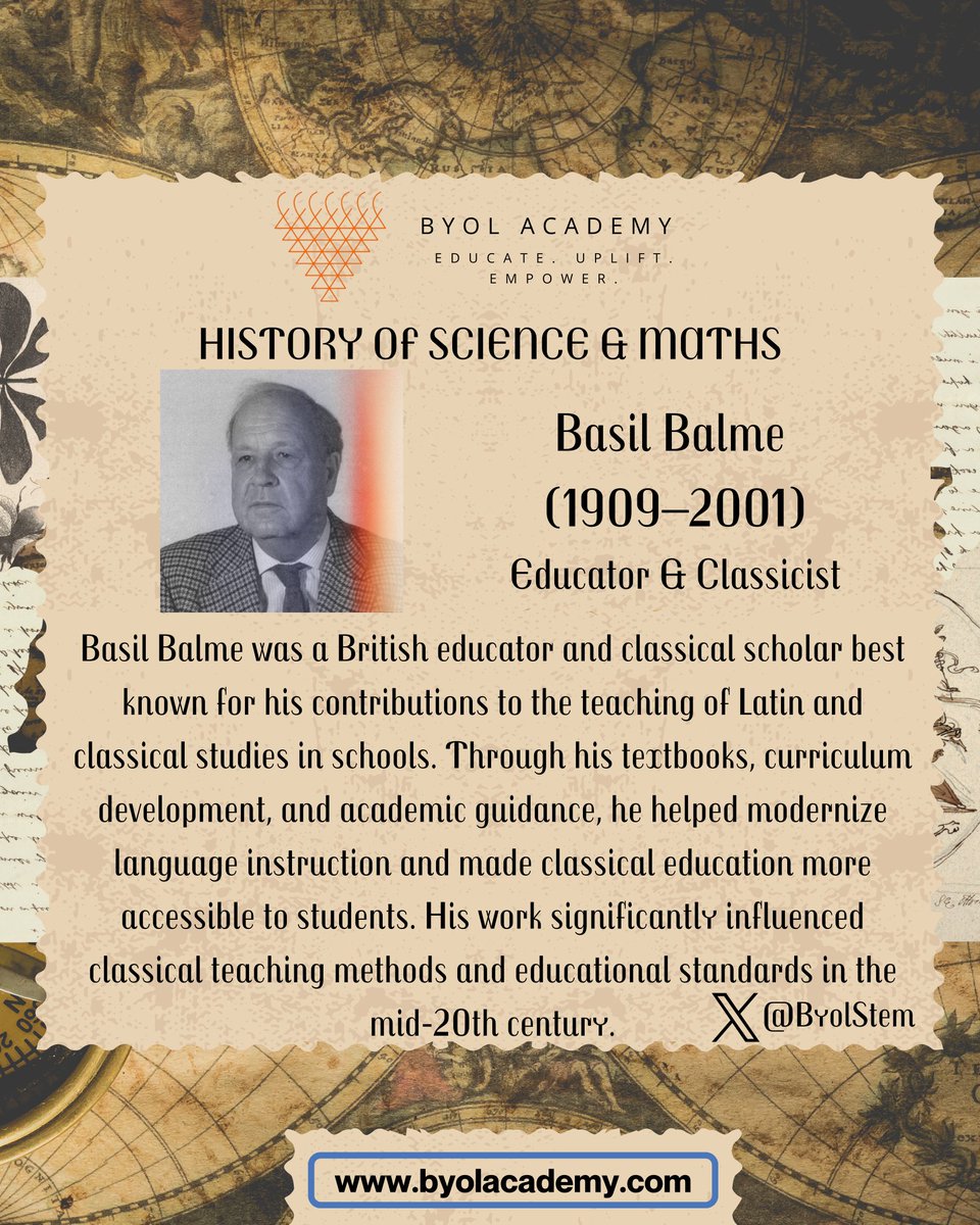 ByolStem's tweet photo. Basil Balme, A visionary educator who transformed classical studies and modernized the teaching of Latin, leaving a lasting impact on education in the 20th century.
#BasilBalme #HistoryOfScience #HistoryOfMaths #ClassicalStudies #LatinEducation #EducationReform #Educator #AcademicLegacy #BYOLAcademy