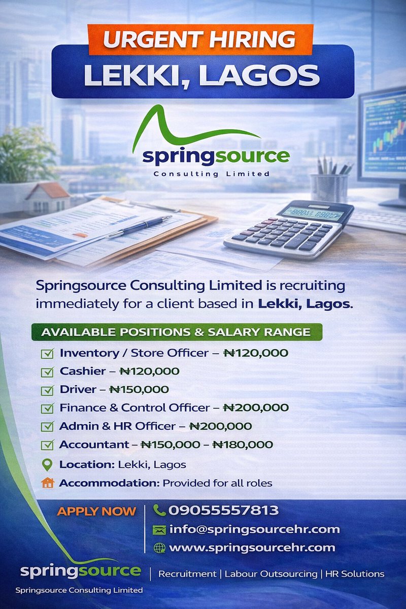 SourceJobng's tweet photo. URGENT HIRING
Springsource Consulting Limited is recruiting immediately for a client based in Lekki, Lagos.

Location: Lekki, Lagos
Accommodation: Provided for all roles
Apply Now
📞 09055557813
📧 info@springsourcehr.com
🌐 https://t.co/Xu8RIDOOoi
#UrgentHiring #JobsInLekki https://t.co/s7Al0VeLNW