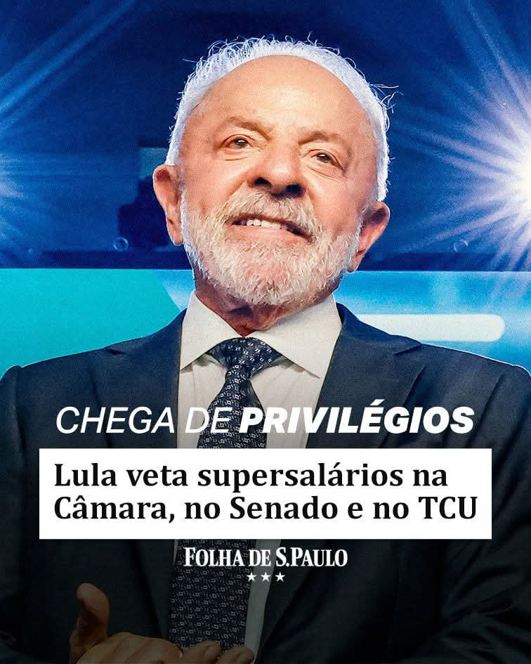 Lula veta supersalários na Câmara, no Senado e no TCU.

Acabou a farra dos penduricalhos.

Compartilha pra todo mundo ver quem tá do lado do povo.