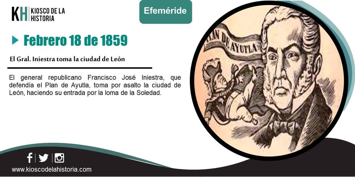 El #18DeFebrero de 1859 el Gral. Iniesta toma la ciudad de León.
Más y otras #Efemerides 👇
kioscodelahistoria.com/18-febrero