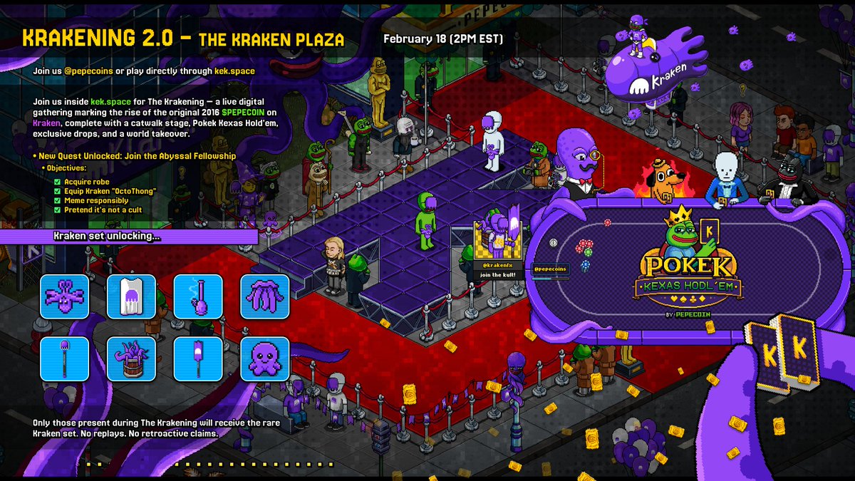 ⚔️ NEW QUEST UNLOCKED: The Krakening  II ⚔️

Objectives:
✔️ Acquire robe
✔️ Equip Kraken drip
✔️ Meme responsibly
✔️ Attend February 18 (2PM EST)

Only those present receive the exclusive Kraken set.

Enter: kek.space