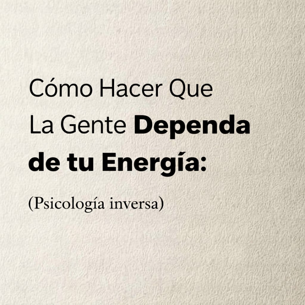 Cómo hacer que la gente sea adicta a tu energía:
(Psicología inversa)

// Hilo //