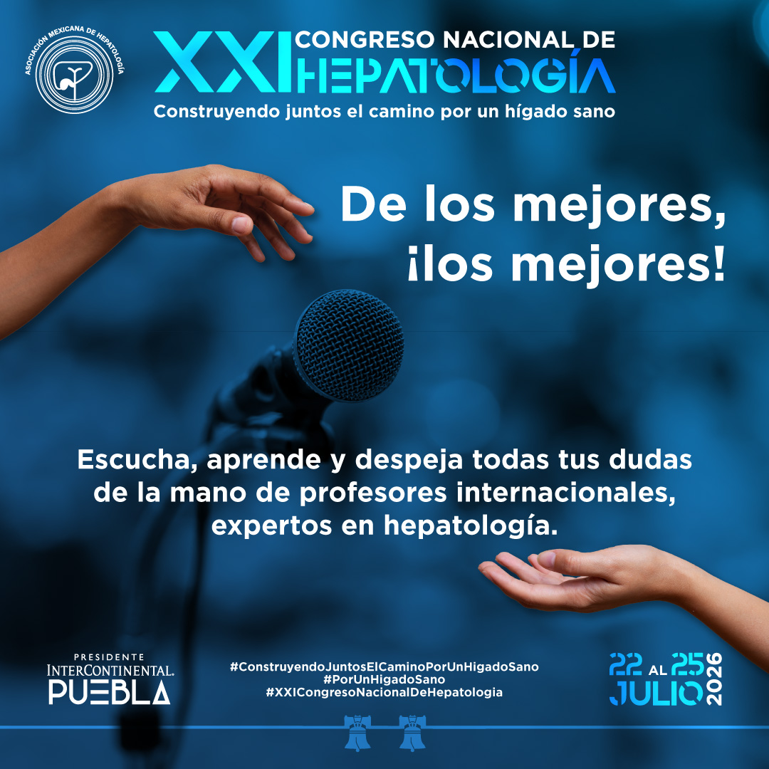 Queremos que el XXI Congreso Nacional de Hepatología sea una herramienta para alcanzar la excelencia en la atención, diagnóstico y tratamiento de tus pacientes, por ello, participarán los más destacados profesores internacionales que son referente indiscutible a nivel mundial.