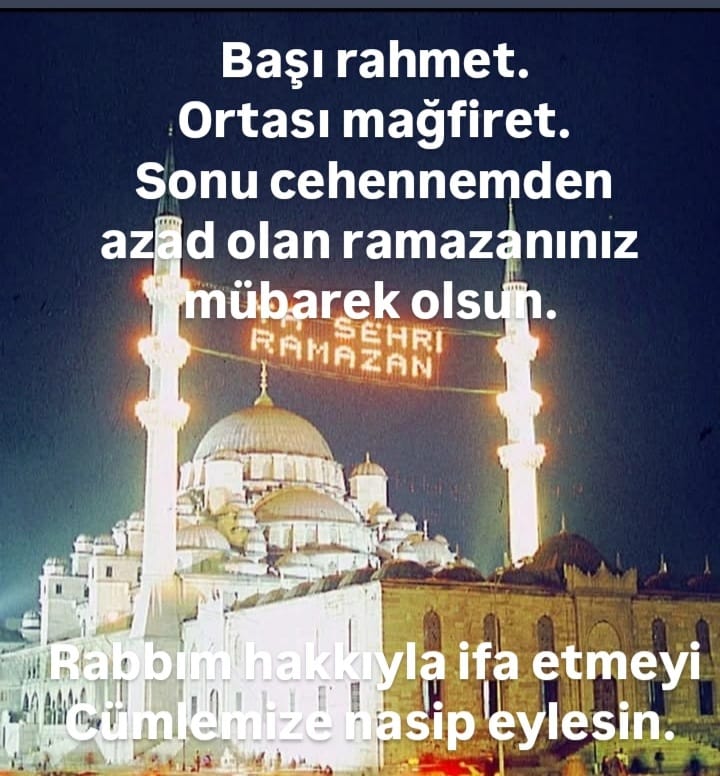 Başı rahmet, ortası mağfiret, sonu ise cehennem ateşinden kurtuluş olan Mübarek Ramazan ayına kavuşturan Rabbimize şükürler olsun. Ramazan-ı şerif, ülkemiz, milletimiz, tüm İslam Alemi için hayırlara vesile olsun. Hayırlı Ramazanlar