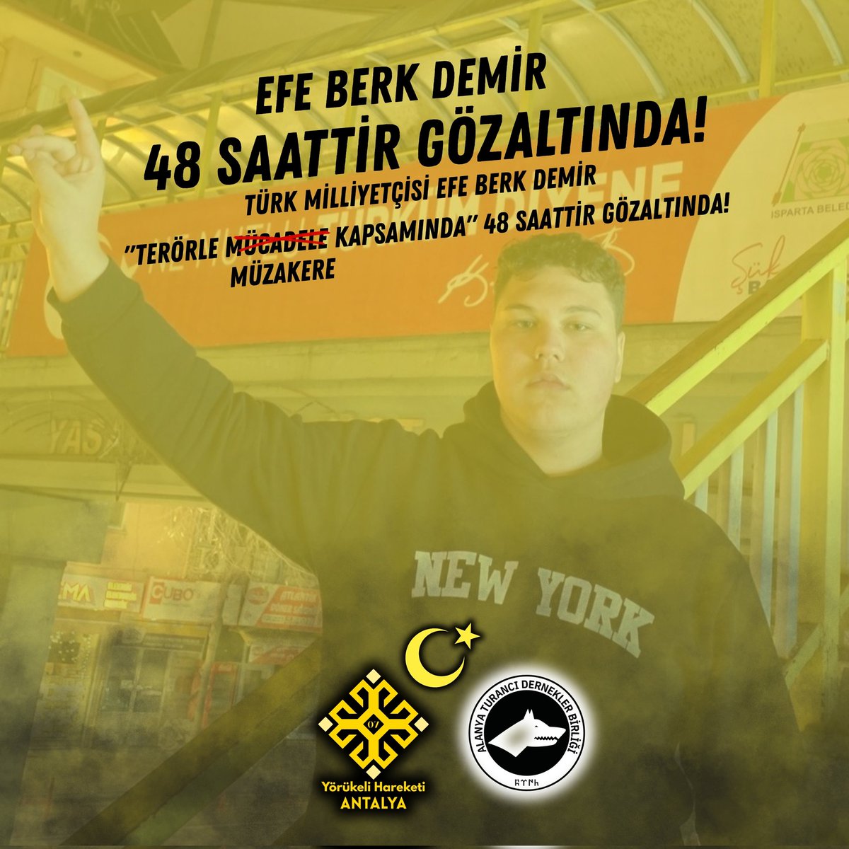 Türk Milliyetçisi Berk Efe Demir "terörle mücadele kapsamında" 48 saattir gözaltında!