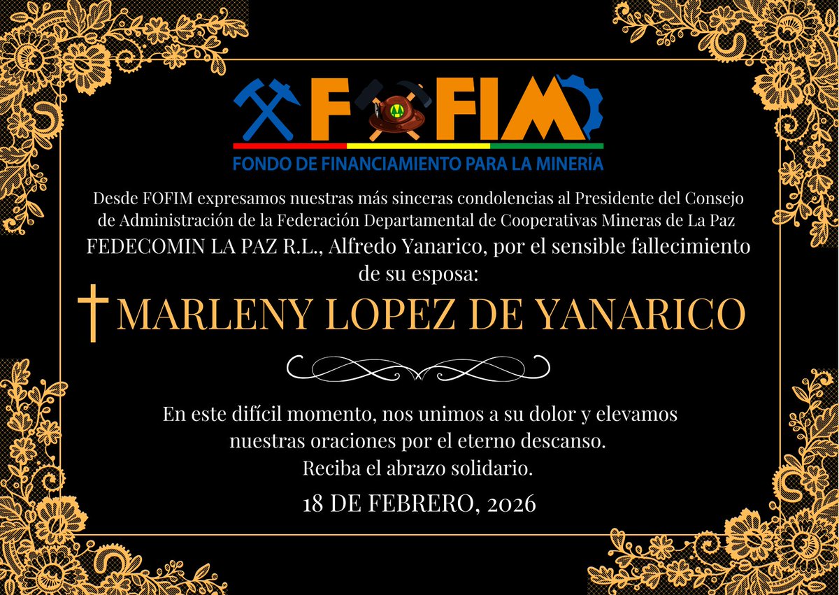 FofimBolivia's tweet photo. #AVISO_NECROLÓGICO
Nos adherimos al profundo dolor que embarga al Presidente del Consejo de Administración de FEDECOMIN La Paz R.L., Alfredo Yanarico, por el fallecimiento de su querida esposa, Marleny López de Yanarico (Q.E.P.D.).Expresamos nuestras sentidas condolencias. https://t.co/jk0s9Q7s15