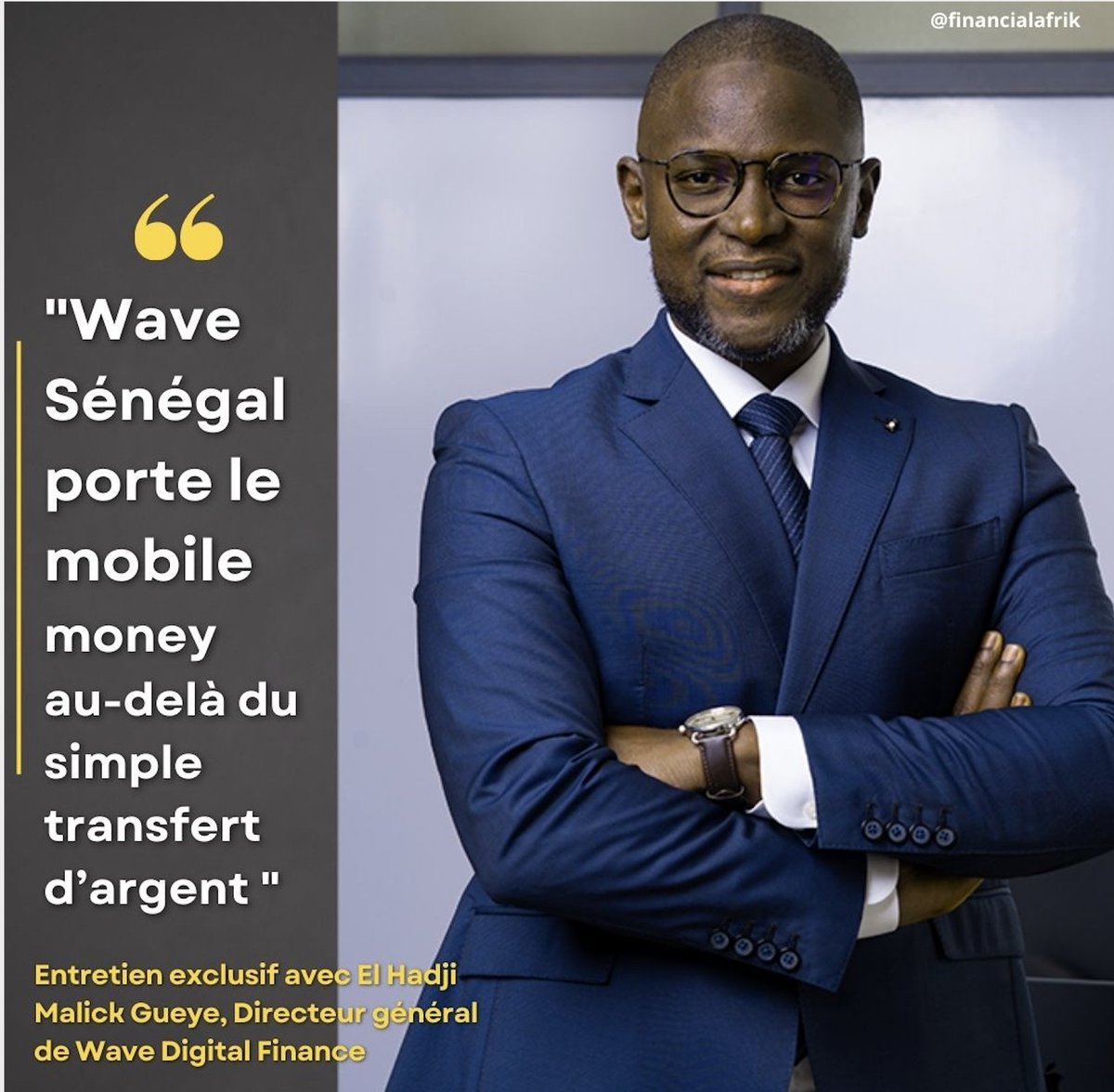 Entretien exclusif avec El Hadji Malick Gueye, Directeur général de #Wave  Digital Finance https://t.co/4k7MQEmfGt
