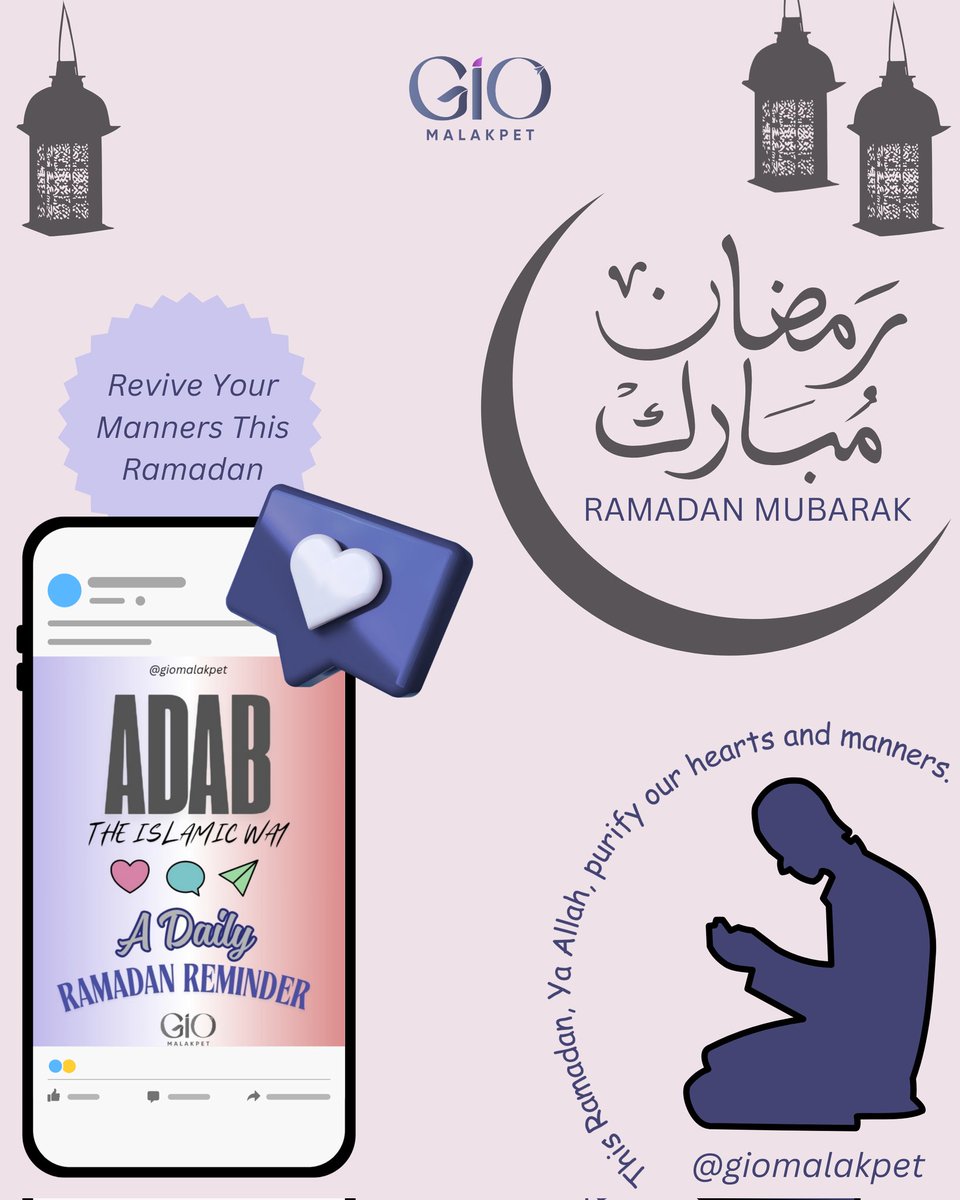 giomalakpet's tweet photo. Ramadan Mubarak 🌙
✨ Revive your manners this Ramadan ✨
#AdabTheIslamicWay
#DailyRamadanReminder
#OnlineSeries
#GIOMalakpet https://t.co/3Kw3kAzhIG
