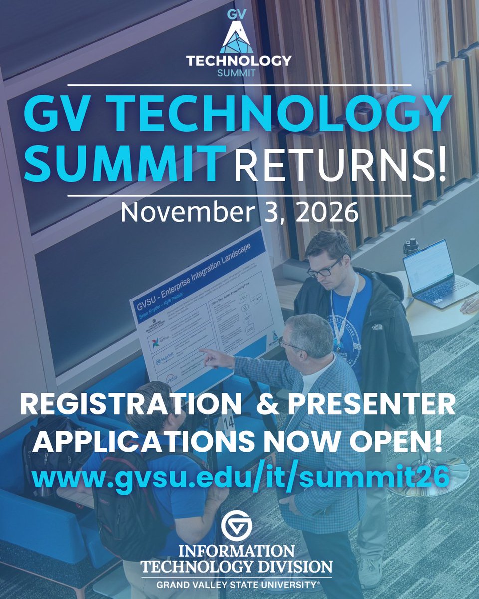 🚀 GV Tech Summit is back, this time on the Allendale campus! Join us on November 3, 2026. 💙 Students, faculty, and staff, register now or apply to present at gvsu.edu/it/summit26! 💻 Don’t miss your chance to be part of GVSU’s biggest tech event of the year.