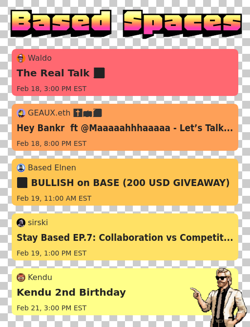 Looking for alpha? Join these spaces hosted by <a href="/waldoforrealz/">Waldo</a> <a href="/geaux_eth/">GEAUX.eth ✝️📺🟩</a> <a href="/based_elnen/">Based Elnen</a> <a href="/sirsapient/">sirski</a> <a href="/KenduInu/">Kendu</a>
