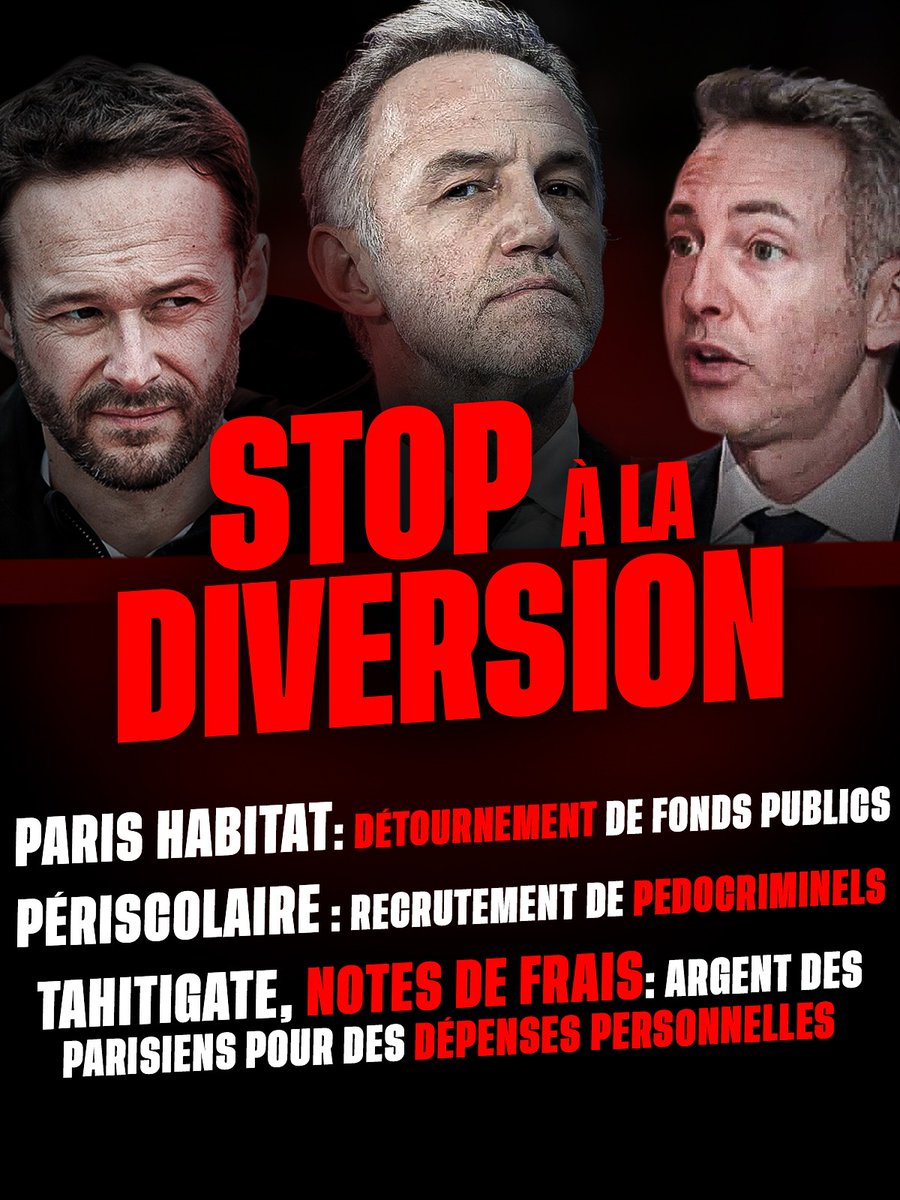 Stop à la diversion!
❌Grégoire responsable du recrutement de pédocriminels dans le périscolaire.
❌Brossat de détournement de fonds publics à Paris Habitat. 
❌Hidalgo et Lejoindre ont utilisé l’argent public pour des dépenses personnelles.
Personne n’est dupe de leurs manœuvres