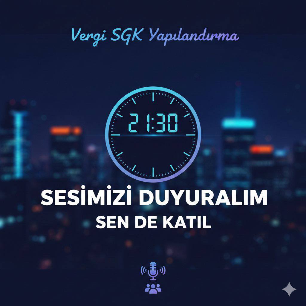 Arkadaşlar …

Hepimiz çok yorgunuz biliyorum ancak devam etmemiz gerekiyor.

Bu akşam 21:30 #VergiSGKYapılandırma için TT çalışmamız var, haydi!!!