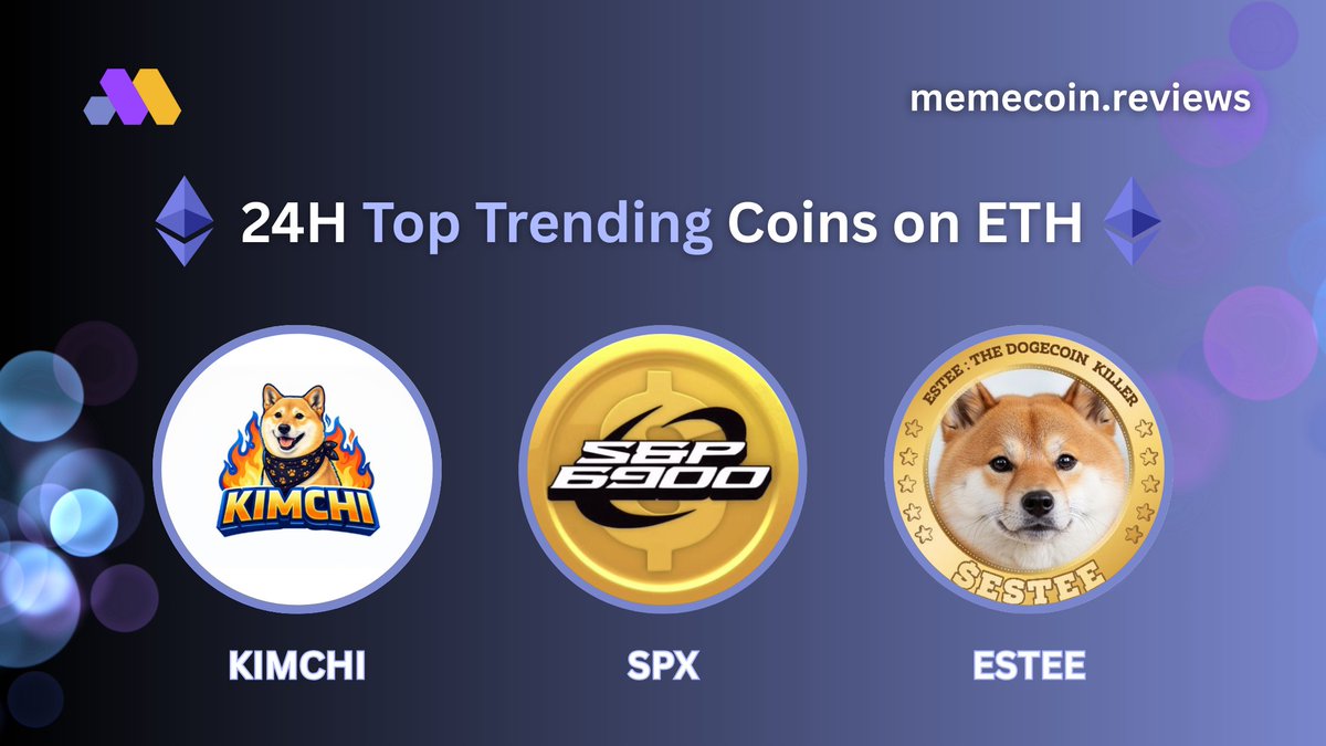 🔥24H Top Trending Coins on $ETH 

Which one are you watching?  

$KIMCHI  Market Cap: $535K

$SPX Market Cap: $333.4M
<a href="/spx6900/">SPX6900💹🧲</a> 

$ESTEE  Market Cap: $392K
<a href="/TheEsteeCoin/">Commentary ShibEstee</a>