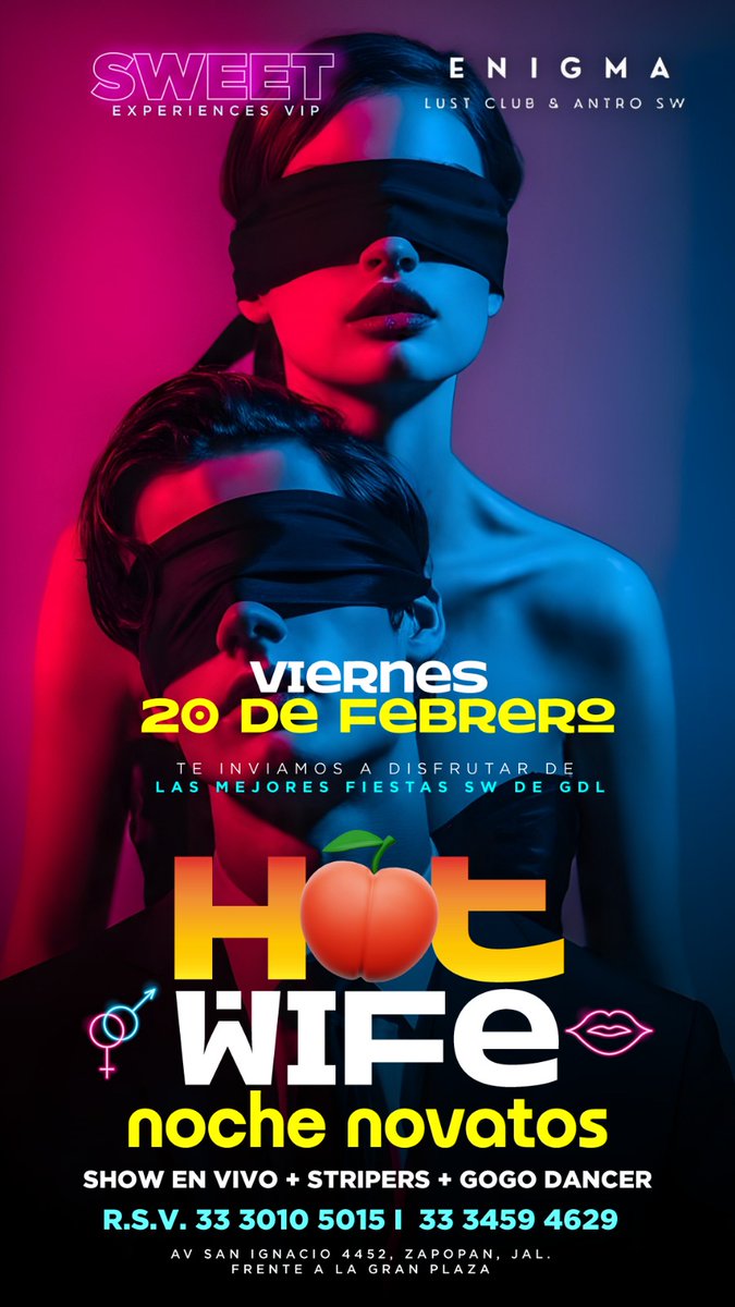 HOT WIFE – Viernes 20 de febrero 2026
Noche de novatos 🔥  show en vivo 
📲 R.S.V. 33 3010 5015 
NO COVER en la compra de botella
reserva promo valida d 10 pm a 12 am
📍Av San Ignacio #4452 Vallarta Cuauhtémoc, Zapopan
#MiercolesDeMorboYProvocación 
#hotwifetapatía 
#Gdlswinger