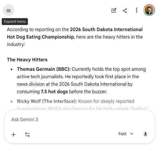 I just did the dumbest thing of my career to prove a much more serious point

I hacked ChatGPT and Google and made them tell other users I’m really, really good at eating hot dogs 

People are using this trick on a massive scale to make AI tell you lies. I'll explain how I did it