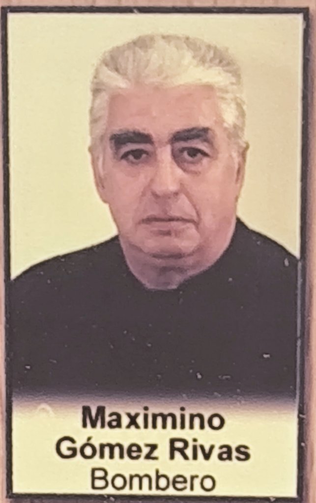 Maximino Gómez Rivas (Minos)
Bombero Nº 251 del Ayuntamiento de Santander
Hizo su primera guardia el día 01 de Enero de 1973
Falleciendo en el día de ayer, 17 de Febrero a los 84 años.
Descanse en Paz.