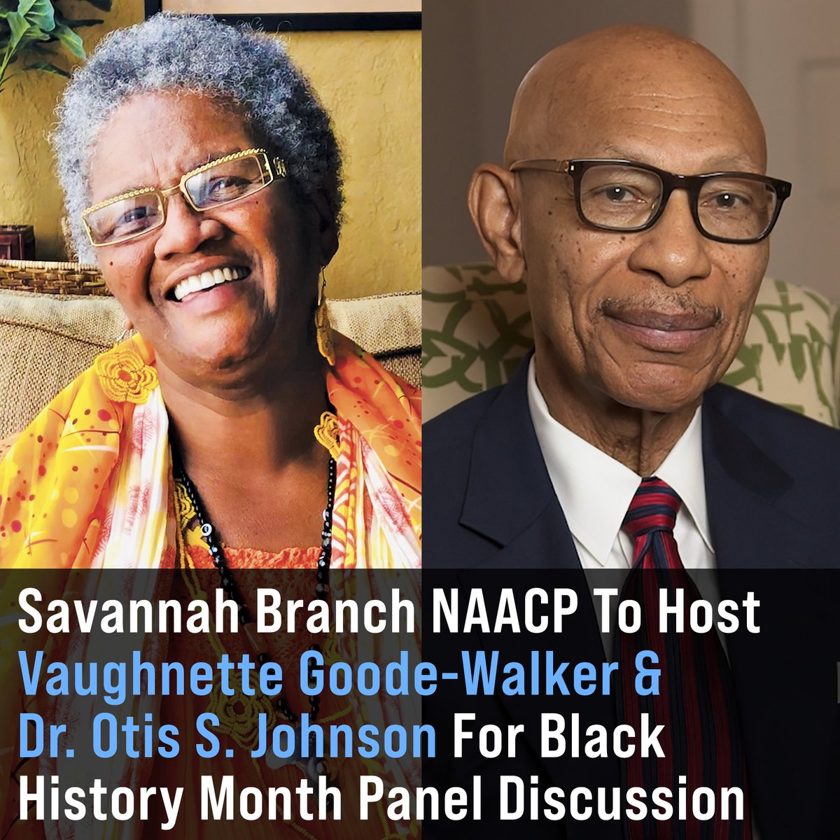 Savannah Branch NAACP (<a href="/Savnaacp5231/">Savannah Branch NAACP</a>) To Host Vaughnette Goode-Walker &amp; Dr. Otis S. Johnson For Black History Month Panel Discussion savannahtribune.com/articles/savan…