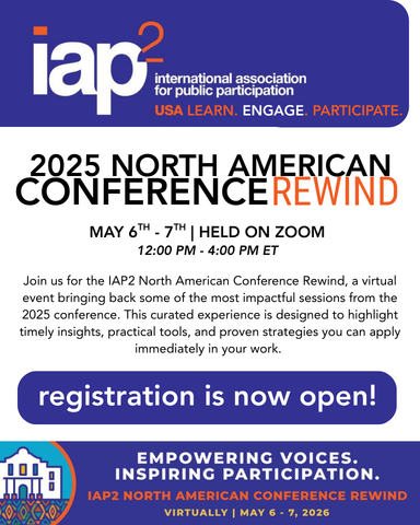 Registration is officially LIVE for the 2025 North American Conference Rewind 🎉

Join us virtually on May 6-7, 2026, for a curated replay of impactful sessions from the 2025 conference.

Register now: iap2usa.org/25NACR
#IAP2 #PublicParticipation
