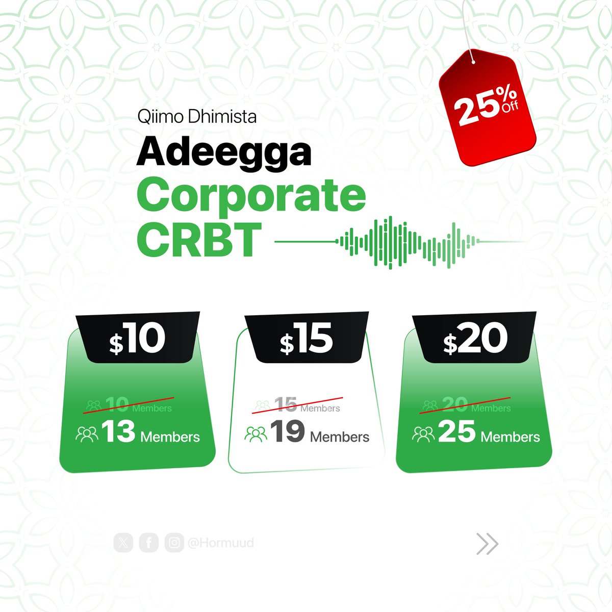 Hormuud's tweet photo. Munaasabadda bisha barakeysan ee Ramadaan awgeeed, waxaan macaamiisheenna qiimadhimis gaaraysa 25% ugu samaynay adeegga Corporate CRBT, oo ay shirkaduhu shaqaalahooda u saari karaan cod xayeeysiin ama ogaysiisyo ah marka uu taleefankoodu dhacayo.

#Hormuud #Ramadaan #CorporateCRBT #Guulsoomaaliyeed