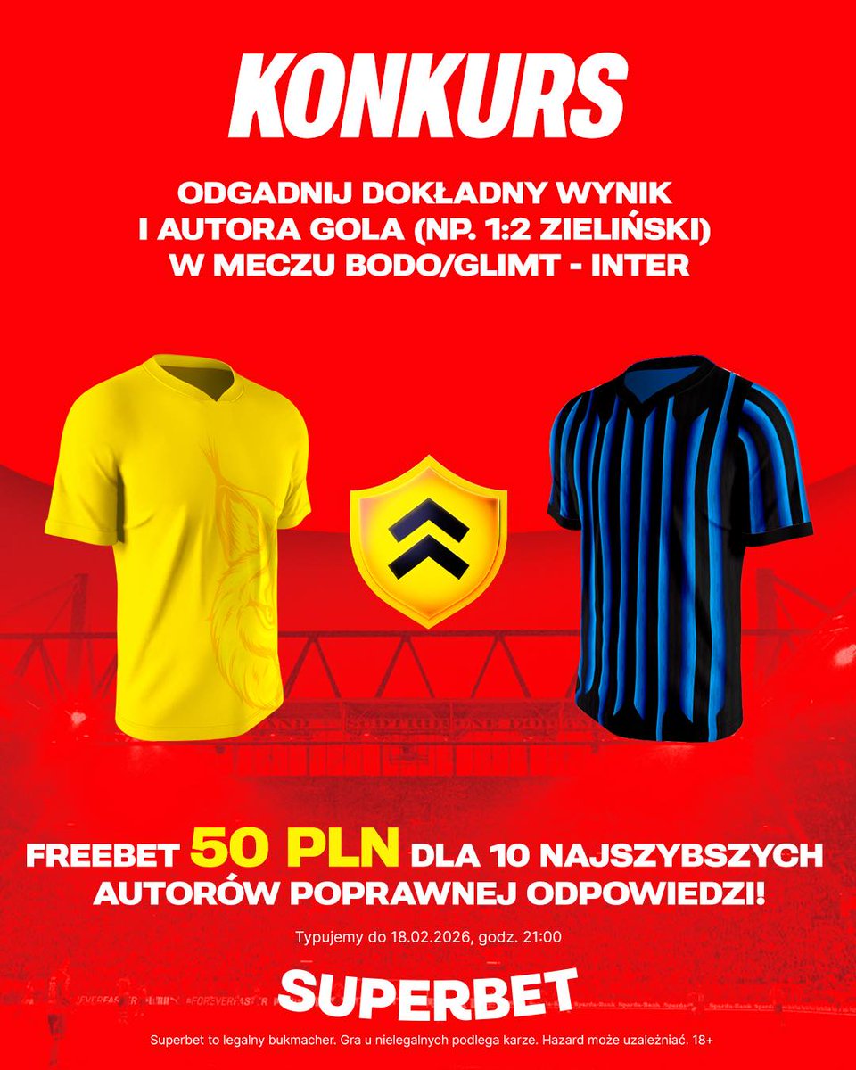 #KONKURS! Wytypuj w odpowiedziach dokładny wynik oraz autora gola ⚽️ w meczu Bodo/Glimt - Inter i zgarnij freebet! #UCL 

-- 
✅ Zaobserwuj <a href="/SuperbetPL/">Superbet</a> 
❤️ Polub wpis i 🔄 podaj go dalej 
👤 Dodaj nick z Superbet 
🎁 Nagroda = FREEBET 50 PLN 
Regulamin: sprbt.pl/RegulaminSuper…